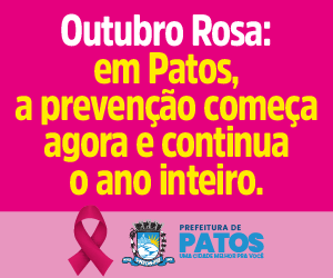 CAMPANHA OUTUBRO ROSA 2026 - PREFEITURA DE PATOS